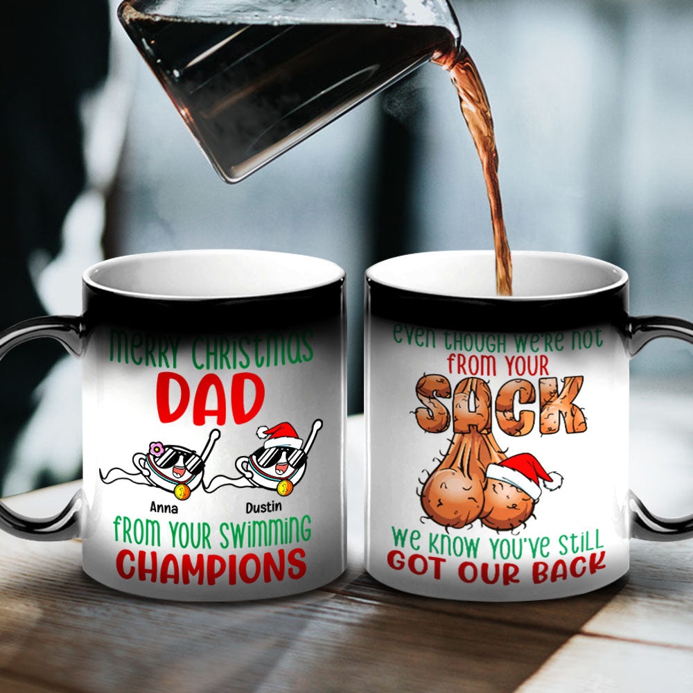 Even Though We're Not From Your Sack, We Know You've Still Got Our Back,Personalized Magic Mug, Christmas Gift - Magic Mug - GoDuckee