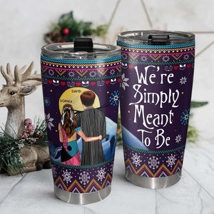 We're Simply Meant To Be, Personalized Christmas Couple Ugly Sweater Tumbler - Tumbler Cup - GoDuckee