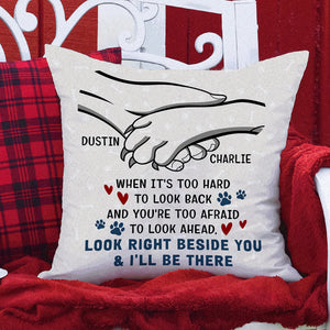Look Right Beside You I'll Be There, Personalized Pillow, Gifts for Dog Lovers - Pillow - GoDuckee