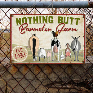 Farm Nothing Butt Farm, Personalized Printed Metal Sign - Metal Wall Art - GoDuckee