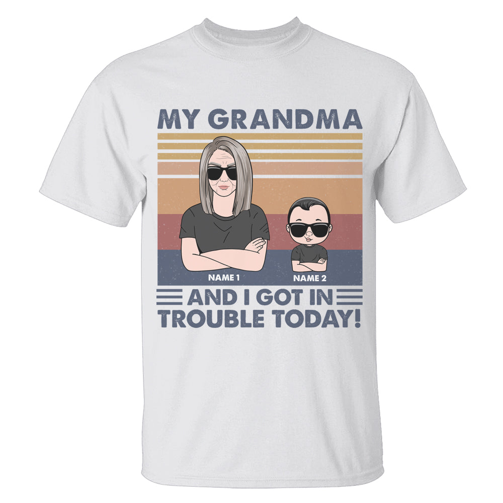 Personalized Gifts For Grandkids, Grandma and I got in trouble, Custom Shirts - Shirts - GoDuckee