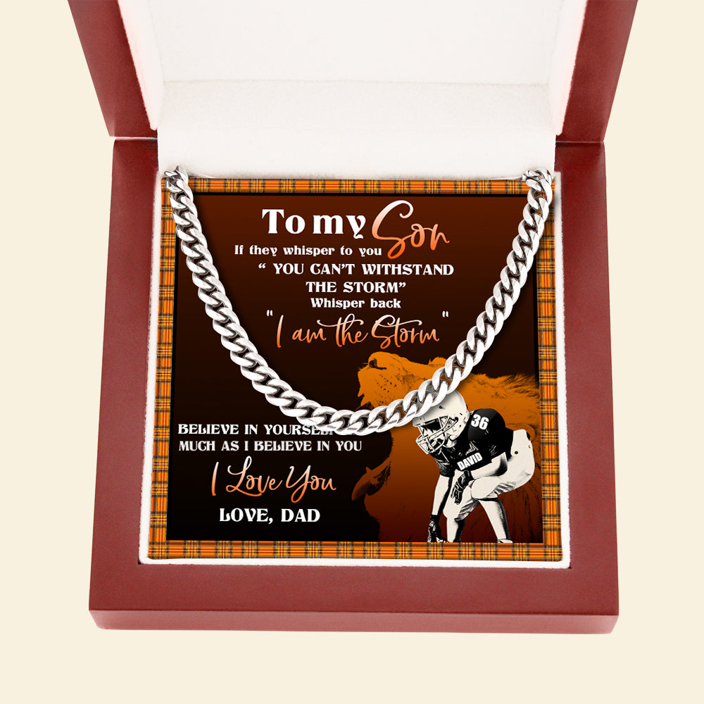 American Football I Am The Storm - Personalized Cuban Link Chain - Gift for Football Son - Jewelry - GoDuckee