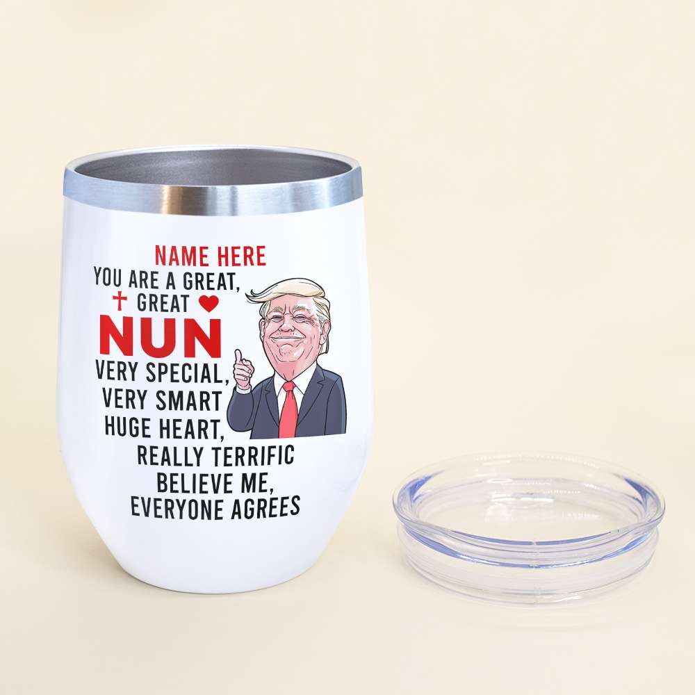 Funny Wine Tumbler - Custom Name - Nun You Are A Great Great Nun - Wine Tumbler - GoDuckee