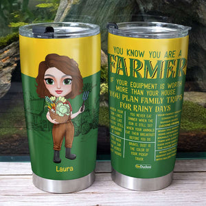 You Know When You Are A Farmer, Personalized Tumbler, Gifts for Farm Girls - Tumbler Cup - GoDuckee