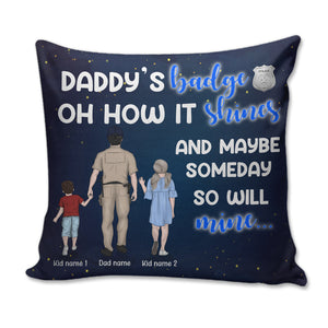 Personalized Gifts For Police Daddy's badge Custom Pillow - Pillow - GoDuckee
