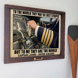 To The World They May Be Just Stripes But To Me They Are The World, Pilot Aircraft Cockpit Canvas Poster - Poster & Canvas - GoDuckee