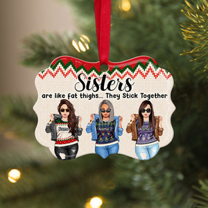 Sisters Are Like Fat Thighs - Personalized Ornament - Ornament - GoDuckee