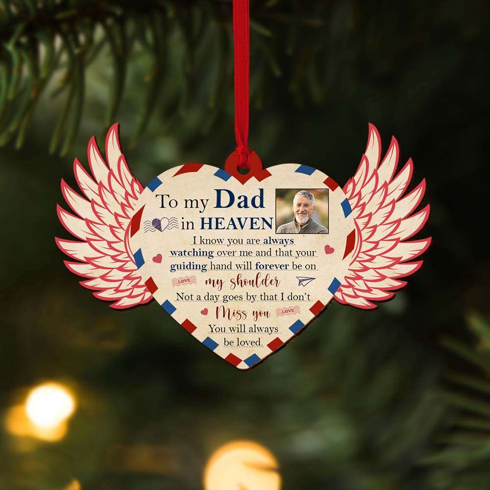 To My Dad In Heaven You Will Always Be Loved, Personalized Memorial Wood Ornament - Ornament - GoDuckee