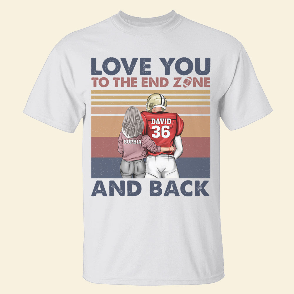 American Football Love You To The End Zone and Back Custom Shirts - Shirts - GoDuckee