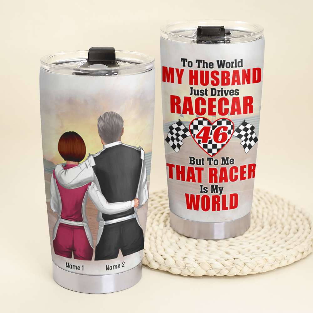 Personalized Racing Couple Tumbler - To Me That Racer Is My World My Husband - Tumbler Cup - GoDuckee