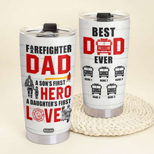 Firefighter Dad First Hero First Love, Personalized Tumbler, Gifts for Dad, Fire Truck Dad and Kids - Tumbler Cup - GoDuckee