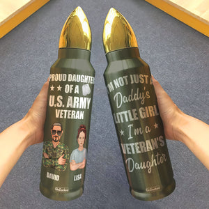 I'm No Just A Daddy's Little Girl, I'm A Veteran's Daughter Personalized Tumbler Cup - Water Bottles - GoDuckee