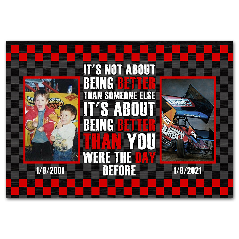 Dirt Track Racing - Custom Racing Photo Poster - It's about being better than you were the day before - Poster & Canvas - GoDuckee