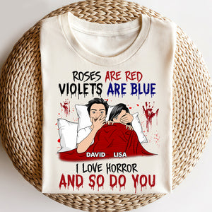 Couple Roses Are Red Violets Are Blue I Love Horror And So Do You Personalized Shirts - Shirts - GoDuckee