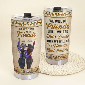 Personalized Cowgirls Bestie Tumbler Cup - Friends Until We're Old and Senile - Tumbler Cup - GoDuckee