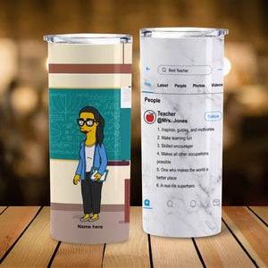 Simpsonalized Gifts For Best Teacher in Search Engine Custom 20oz Skinny Tumbler - Tumbler Cup - GoDuckee