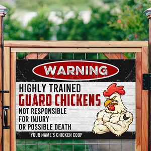 Guard Chickens Not Responsible For Injury Or Possible Death, Personalized Metal Sign, Gift For Farmer - Metal Wall Art - GoDuckee