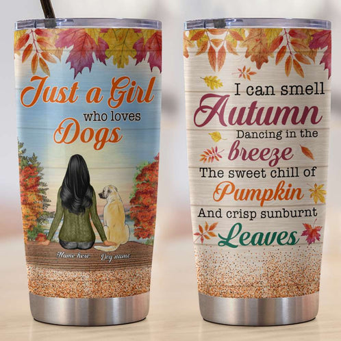 Personalized Dog Mom Tumbler - Just a autumn girl who loves dogs - Tumbler Cup - GoDuckee