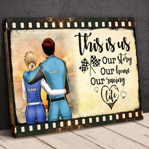 Personalized Racing Couple Poster - This Is Us, Our Story, Our Home, Our Racing - Film Frame - Poster & Canvas - GoDuckee
