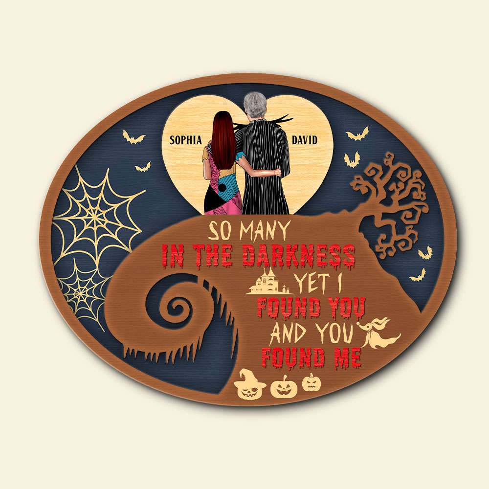 So Many In The Darkness Yet I Found You, Personalized 2 Layers Wood Sign, Halloween Gift For Couples - Wood Sign - GoDuckee