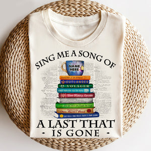 Books Sing Me A Song Of A Lass That Is Gone Personalized Shirts for Fans, Outlander Bookstack - Shirts - GoDuckee