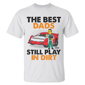 Personalized Gifts For Racing Dad, The best dads still play in dirt, Custom Shirts - Shirts - GoDuckee
