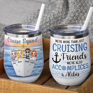 Personalized Drinking & Cruising Friends Wine Tumbler - We Don't Hide Crazy, Give It A Cocktail - Wine Tumbler - GoDuckee