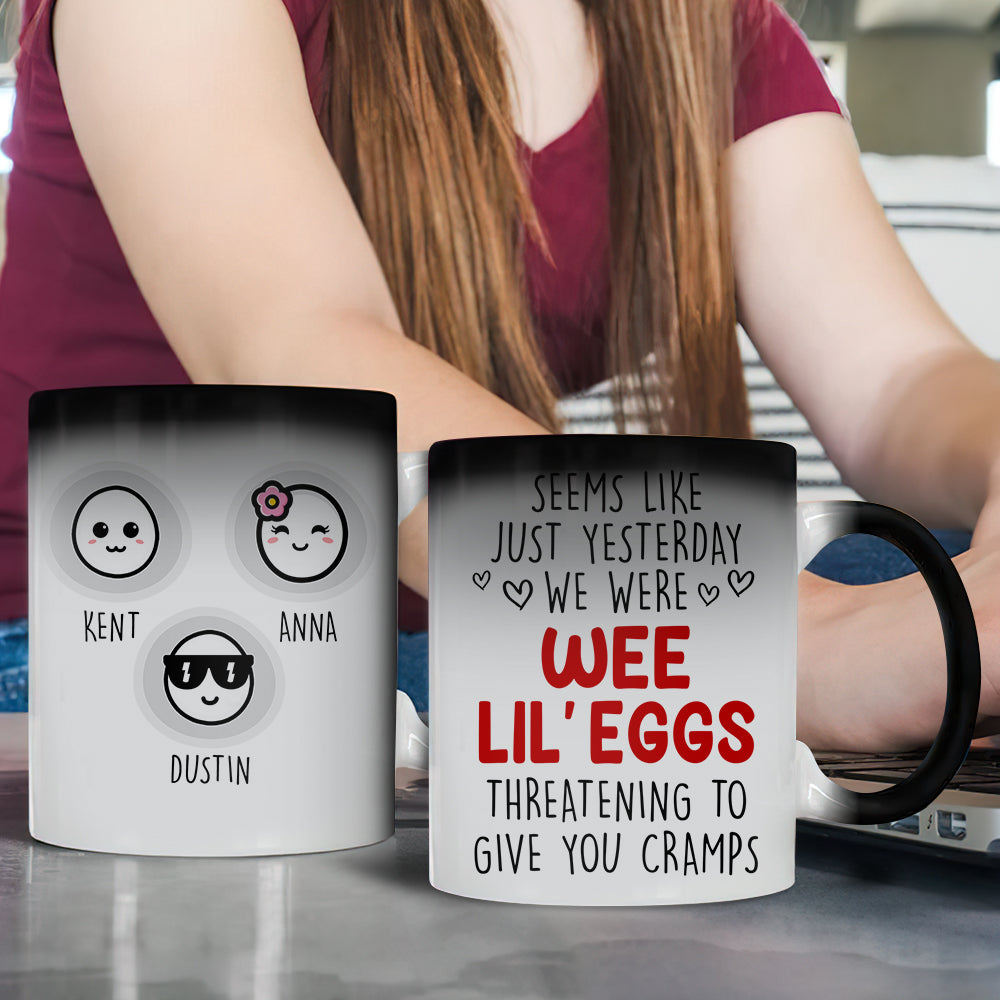 Mom A Wee Lil' Egg Threatening To Give You Cramps, Personalized Magic Mug, Funny Father's Day Gifts - Magic Mug - GoDuckee