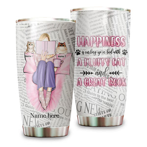 Personalized Cat Lover Tumbler - Happiness With a Fluffy Cat and a Great Book - Tumbler Cup - GoDuckee