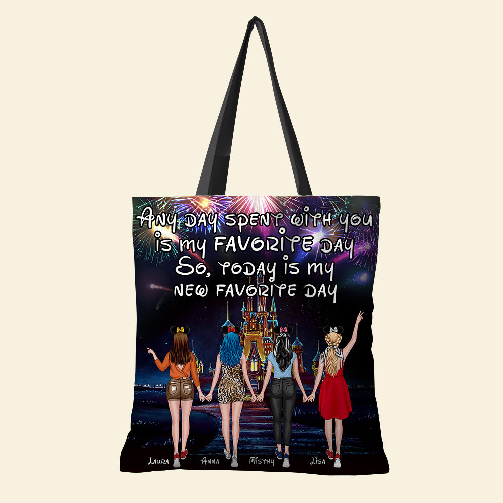 Any Day Spent With You Is My Favorite Day, Personalized Tote Bag, Gifts for Besties, Wonderland Trip with Friends - Tote Bag - GoDuckee