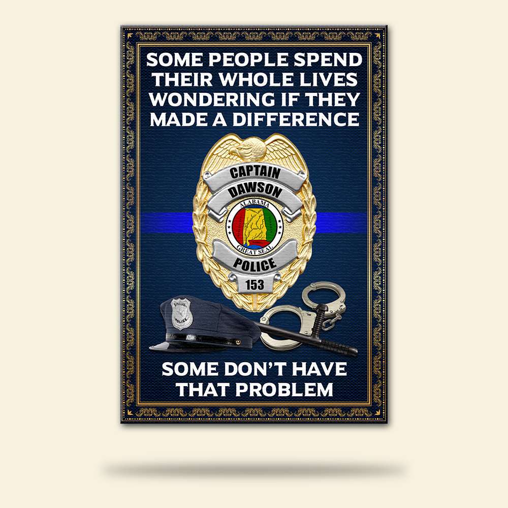 Custom State Seal Police Badge Poster - Thin Blue Line Flag - Some People Spend Their Whole Lives Wondering - Poster & Canvas - GoDuckee