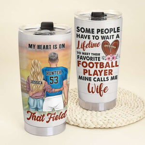 American Football - Personalized Couple Tumbler - My Heart Is On That Field - Tumbler Cup - GoDuckee