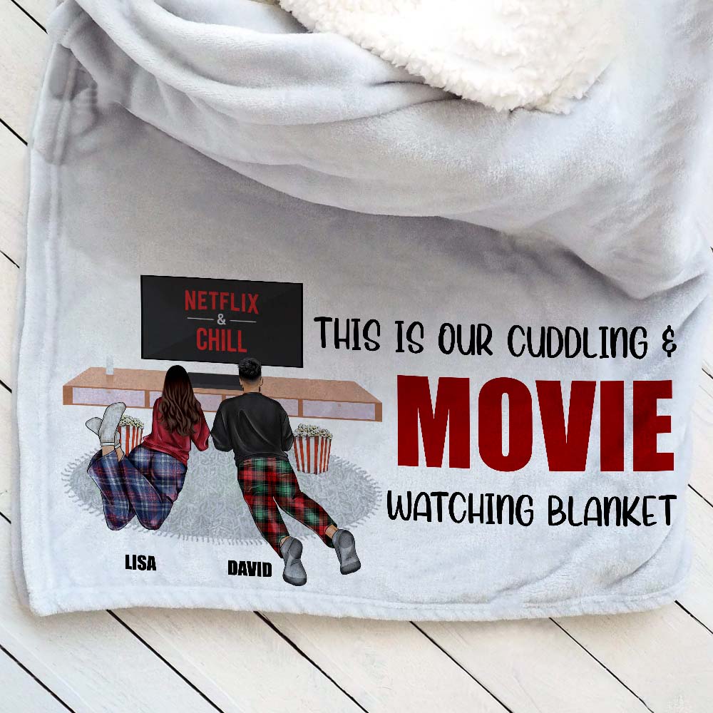 Couple This Is Our Cuddling & Watching Movie Blanket, Personalized Gift - Blanket - GoDuckee