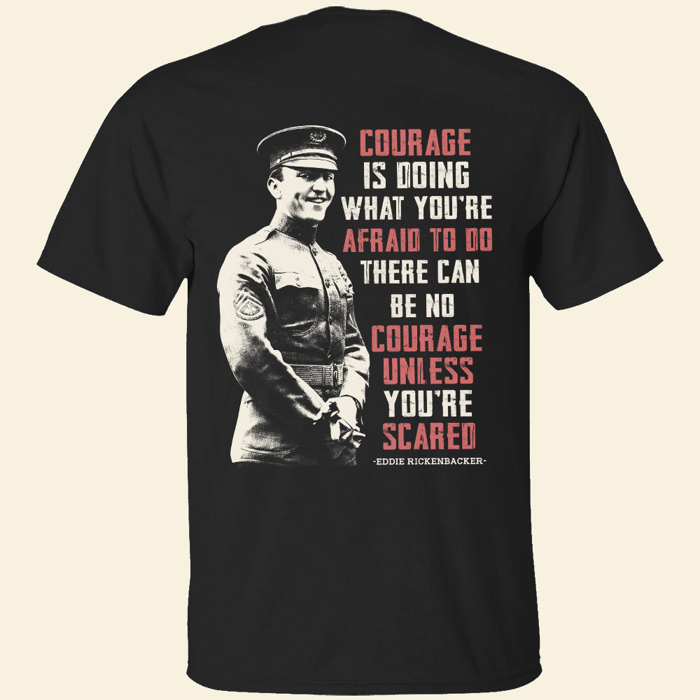 Military Airforce Courage Is Doing What You're Afraid To Do Shirts - Military Gift - Shirts - GoDuckee