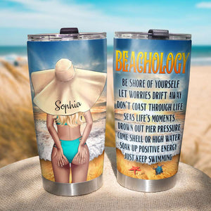 Beachology Be Shore of Yourself ,Personalized Tumbler, Gift for Beach Girls - Tumbler Cup - GoDuckee