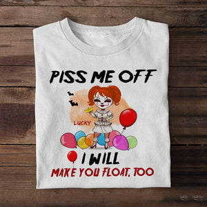 Horror Girl Piss Me Off I'll Make You Float Too Custom Shirts - Shirts - GoDuckee