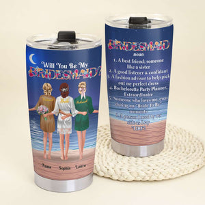 Bridesmaids A Best Friend Someone Like A Sister, Personalized Tumbler for Bridesmaids - Tumbler Cup - GoDuckee