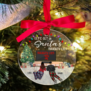 Let's Get On Santa's Naughty List Personalized Couple Ornament, Christmas Gift For Couple - Ornament - GoDuckee