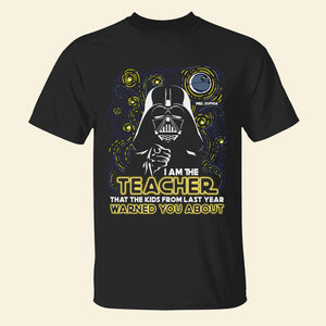 Students From Last Year Warned You, Personalized Funny Shirt for Teachers - Shirts - GoDuckee
