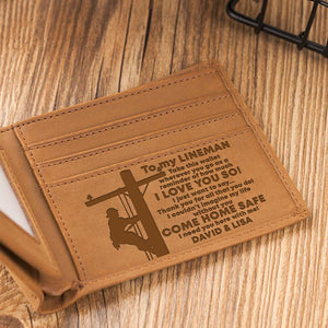 Lineman Come Home Safe - I Need You Here - Personalized Leather Men Wallet - Gift for Lineman Husband - Leather Men Wallet - GoDuckee