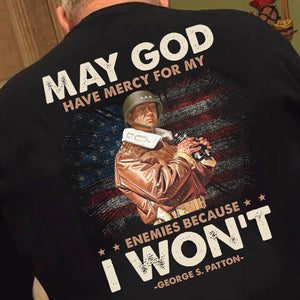 May God Have Mercy For My Enemies Shirts - Military Gift - Shirts - GoDuckee