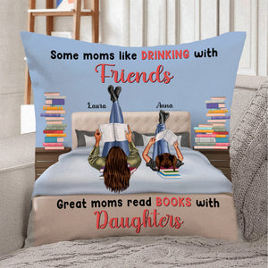Book Great Moms Read Books with Daughters - Personalized Pillow - Gift for Book Lovers - Pillow - GoDuckee