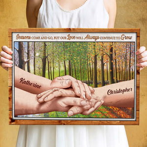 Seasons Come And Go Personalized Canvas Printed, Gift For Couple - Poster & Canvas - GoDuckee