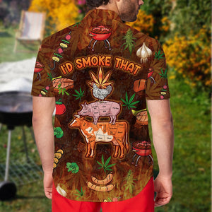 BBQ Hawaiian Shirt - I'd smoke that - Hawaiian Shirts - GoDuckee