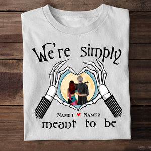 Personalized Gifts Shirt Ideas For Couple, We are simply meant to be Custom Shirts - Shirts - GoDuckee
