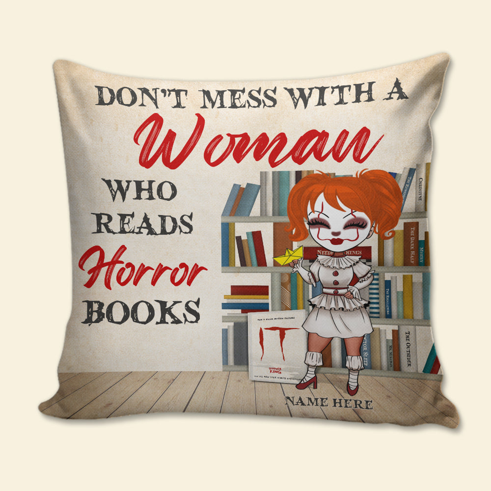 Don't Mess With A Woman Who Reads Horror Books - Personalized Pillow - Gift for Horror Fans - Pillow - GoDuckee