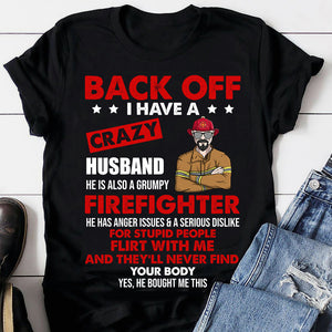 Personalized Gifts For Her, Back off I have a Crazy Firefighter Husband, Custom Shirts - Shirts - GoDuckee