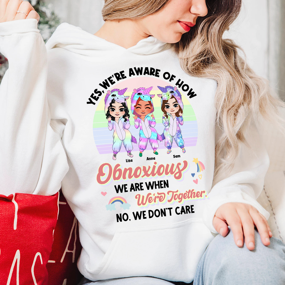 Yes We're Aware Of How Obnoxious We Are, Personalized Shirt, Gift For Bestie - Shirts - GoDuckee