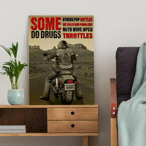 Vintage Biker Poster - Some Do Drugs Others Pop Bottles We Solve Our Problems - Poster & Canvas - GoDuckee