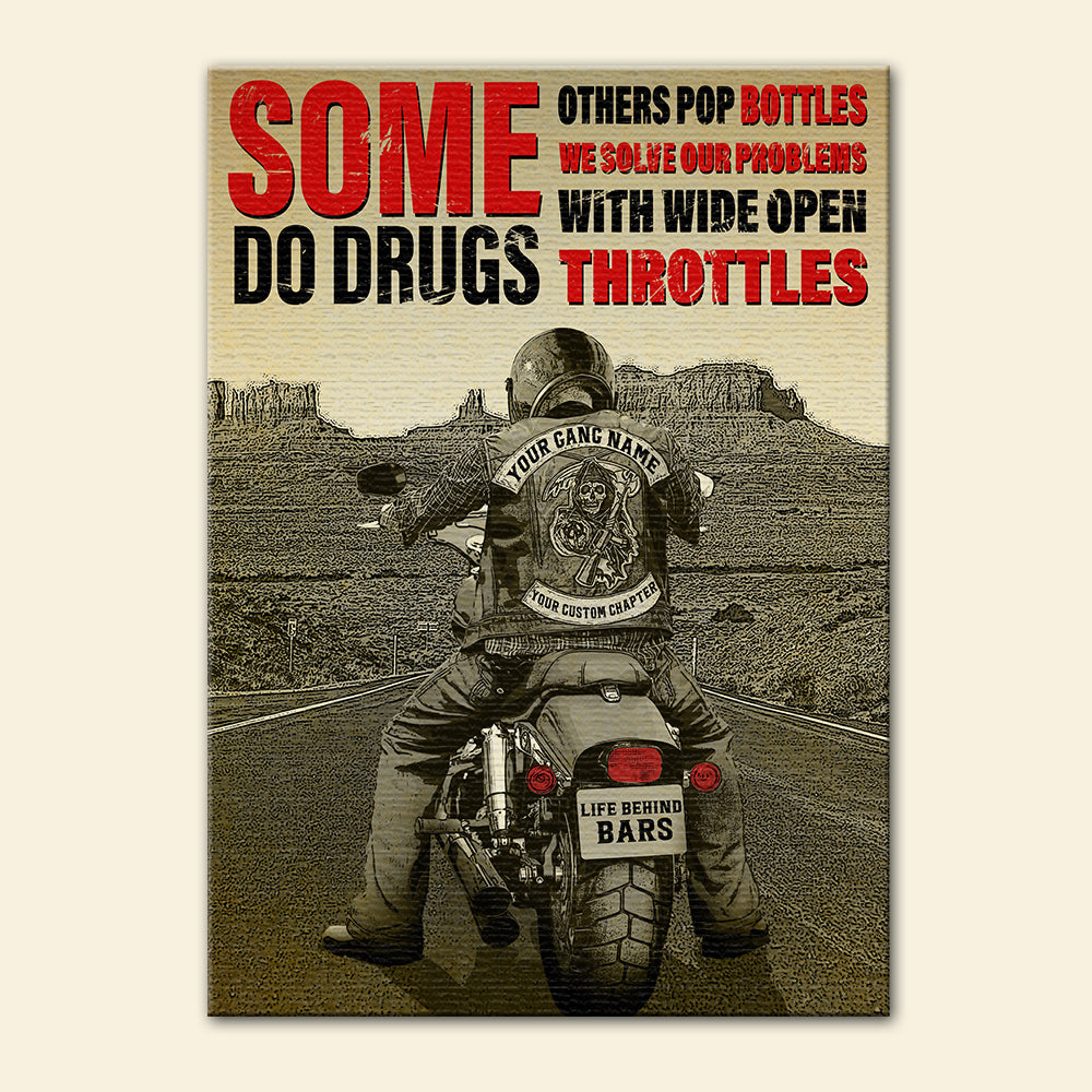 Vintage Biker Poster - Some Do Drugs Others Pop Bottles We Solve Our Problems - Poster & Canvas - GoDuckee